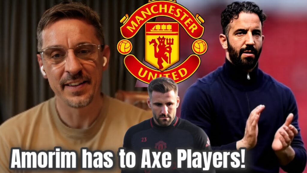 Gary Neville Urges Amorim to Axe Players After Luke Shaw’s Shocking Interview