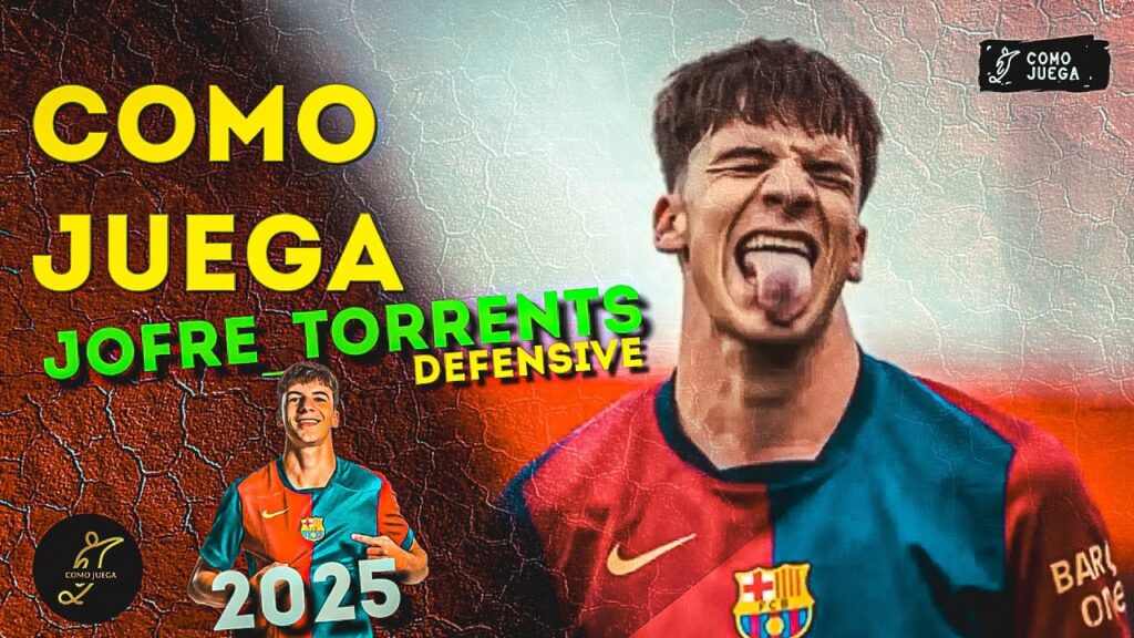 Como Juega Jofre Torrents el Defensa de La Masia que Ilusiona al Barcelona