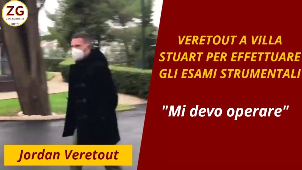Jordan Veretout a Villa Stuart per effettuare gli esami strumentali: "Mi devo operare".