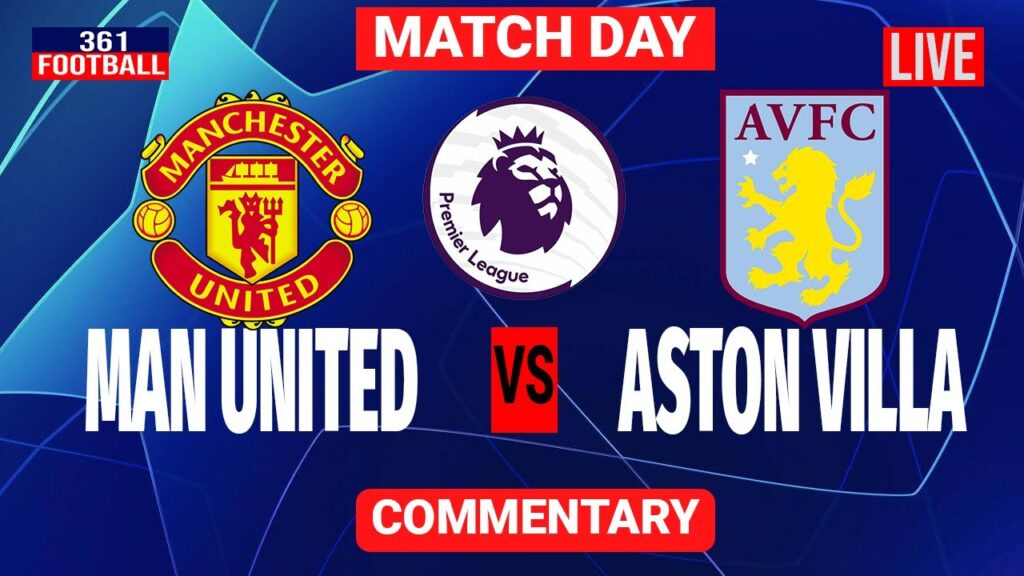 Manchester United vs Aston Villa Highlights English Premier League 2025
