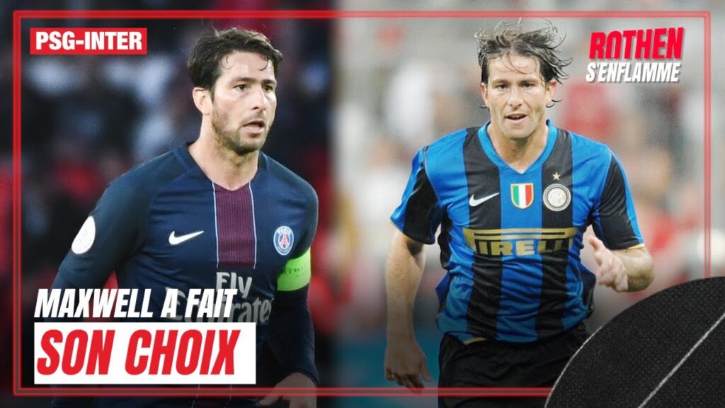 PSG-Inter, Marquinhos... L'intégrale de Maxwell dans Rothen s'enflamme