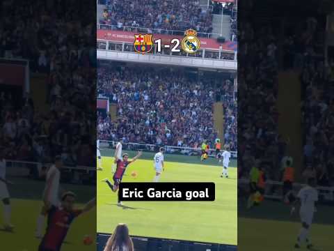 Eric Garcia goal today vs Madrid!