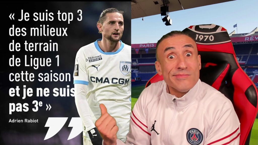 ADRIEN RABIOT  "JE SUIS TOP 3 ET JE NE SUIS PAS 3é " MDR