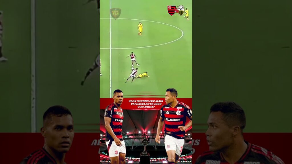 ALEX SANDRO FEZ UM EXCELENTE JOGO,CONCORDA? #Flamengo #futebol #esporte #foryou #foryoupage