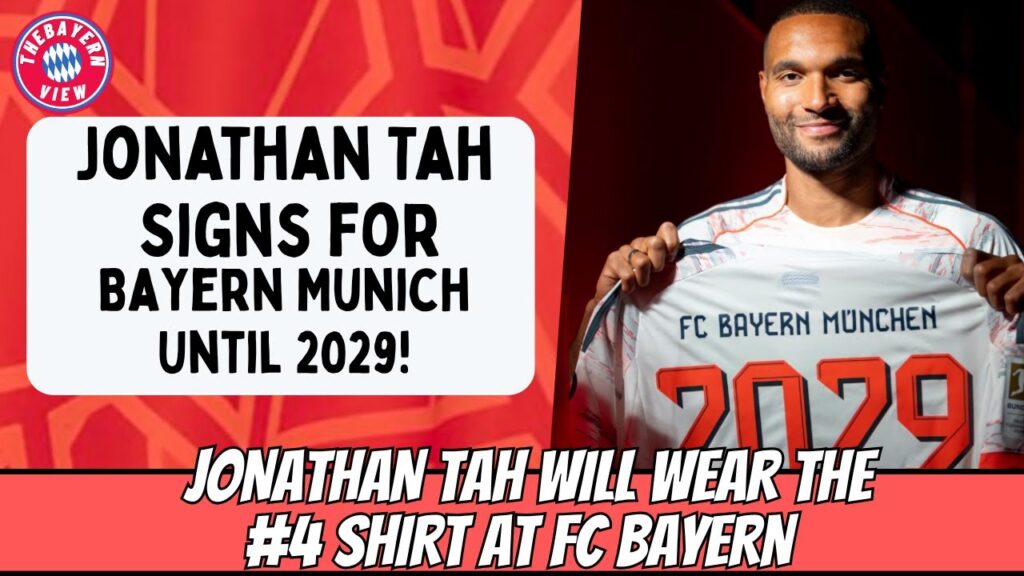 Jonathan Tah Officially Signs for Bayern Munich! Until 2029! - Bayern News