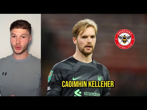 Latest Transfer News - Kelleher to Brentford?!