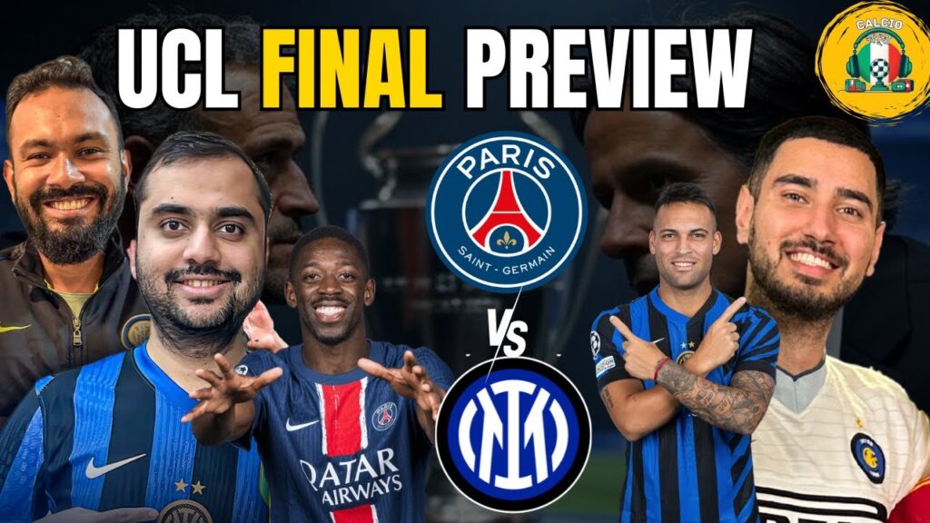 PSG v INTER | MEGA PREVIEW | UEFA CHAMPIONS LEAGUE FINAL 2024/25 ft @UncleSharma