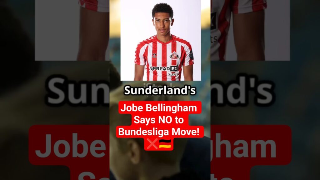 Jobe Bellingham Says NO to Bundesliga Move! ❌🇩🇪 #JobeBellingham #JudeBellingham