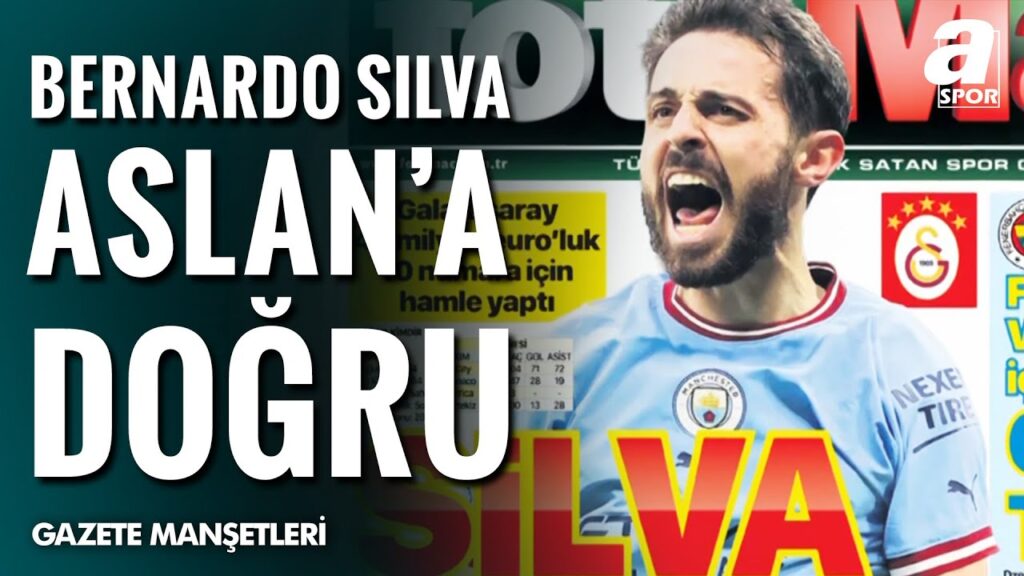 Bernardo Silva Galatasaray'a Doğru / A Spor / Sabah Sporu / 04.06.2025