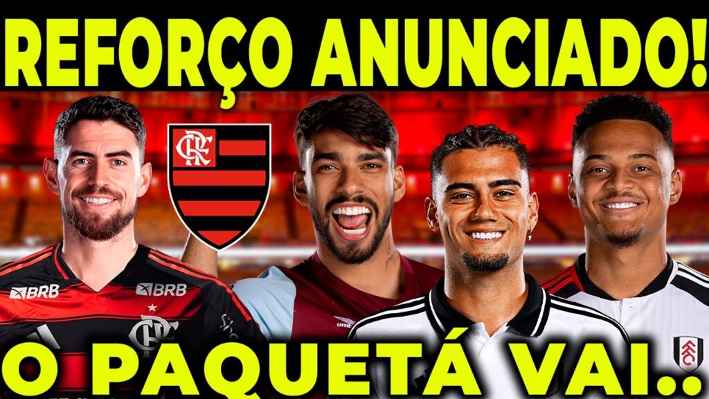 MALUQUICE TOTAL! FLAMENGO ANÚNCIA REFORÇO DE SUPETÃO! LUCAS PAQUETÁ VAI..