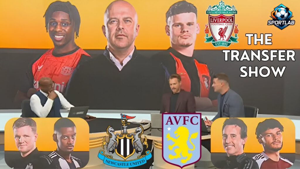 Transfer News | Liverpool, Aston Villa & Newcastle Latest Updates! 🚨⚽