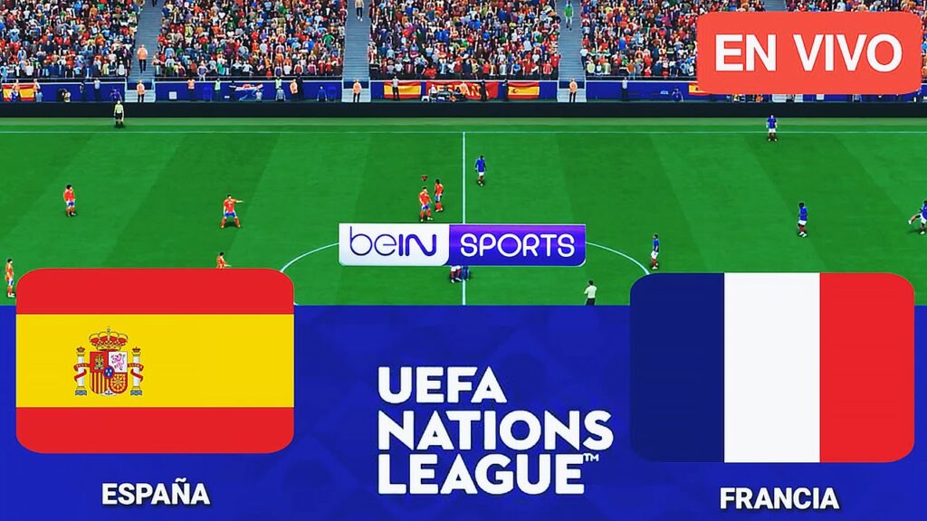 🔴 EN VIVO: España vs Francia | Semifinales de la Liga de Naciones | Partido en directo