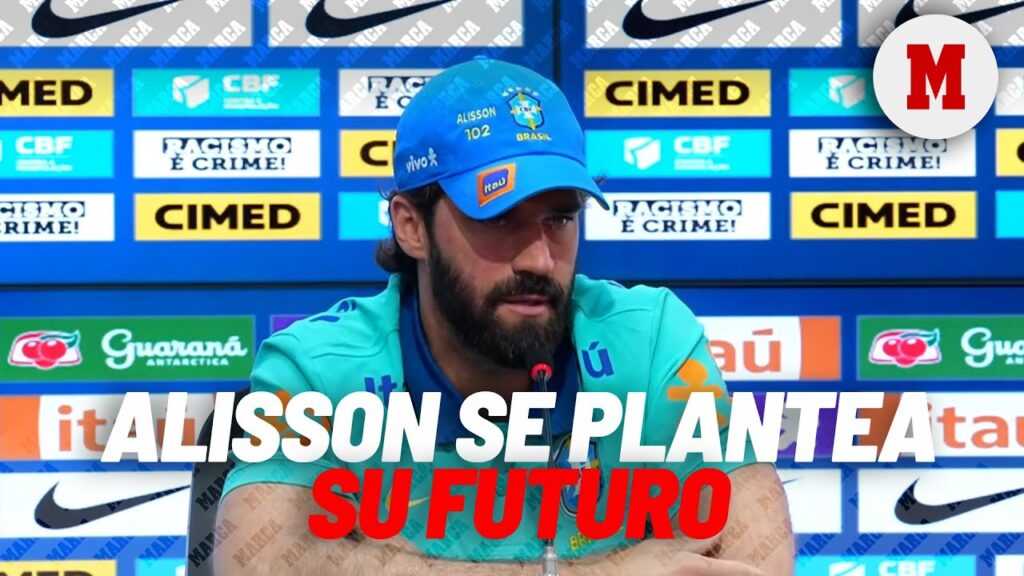 Alisson deja abierta la puerta a su salida del Liverpool I MARCA