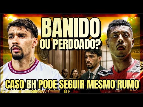🚨CASO LUCAS PAQUETÁ: JULGAMENTO É CONCLUÍDO NA INGLATERRA | JOGADOR SERÁ BANIDO? VALE O MESMO PRA BH