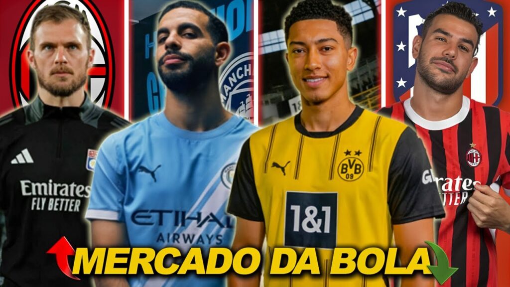 DORTMUND ANUNCIA BELLINGHAM | CITY CONFIRMA RAYAN | ATLÉTICO FAZ PROPOSTA POR THEO HERNÁNDEZ E MAIS!