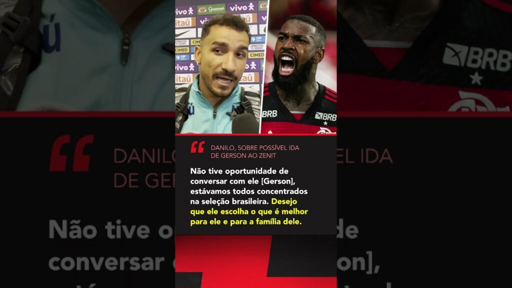 Danilo falou sobre a possível saída de Gerson do Flamengo #shorts