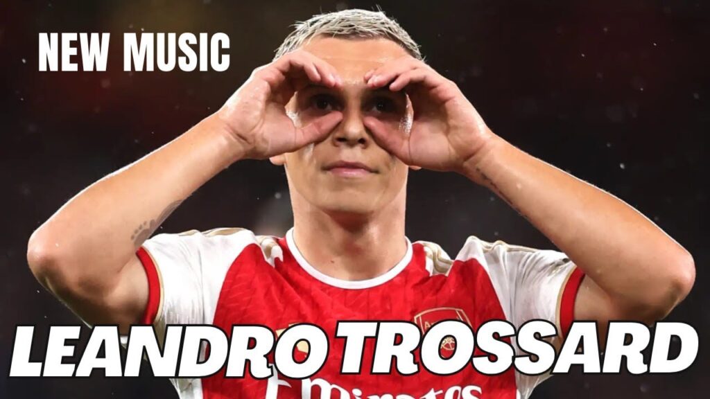 Leandro Trossard – The Belgian Maestro | Stunning Skills & Goals with new song