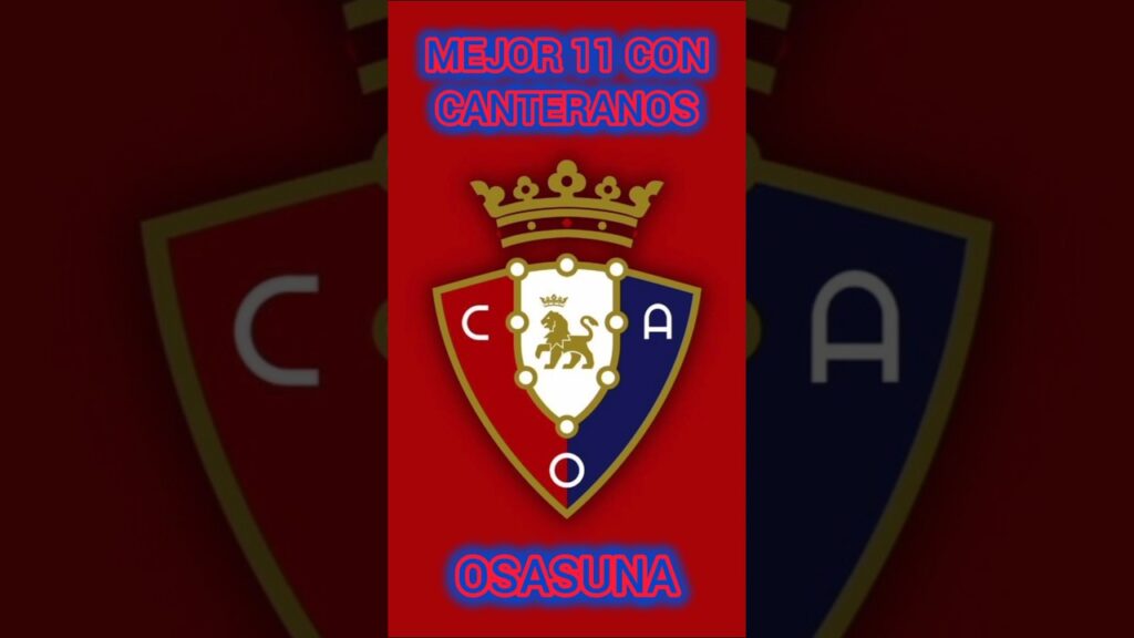 Mejor 11 con Canteranos OSASUNA #osasuna