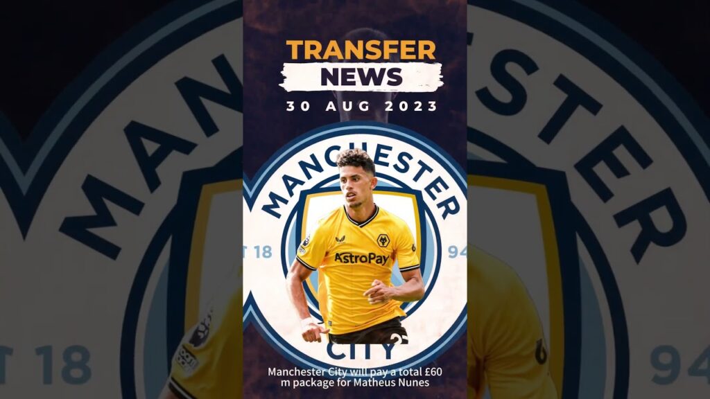 Manchester City will pay a total £60m package for Matheus Nunes#manchestercity