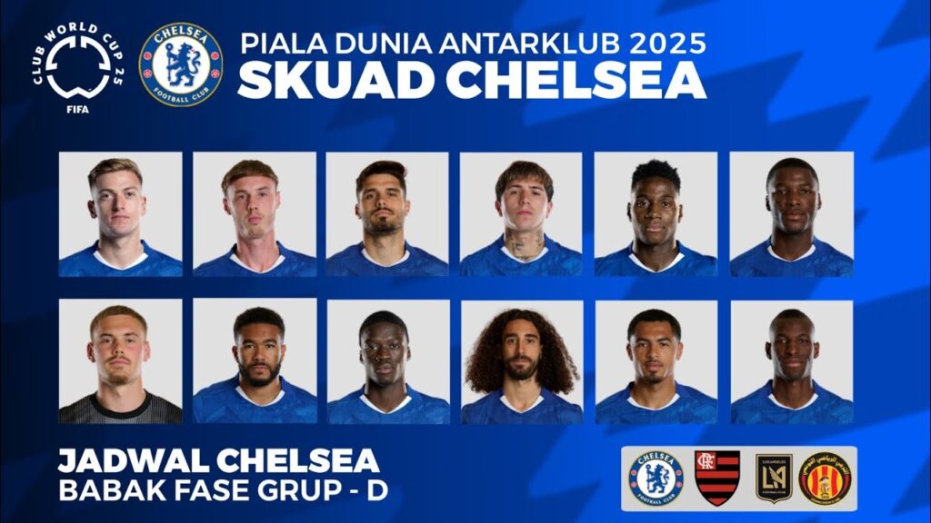 Daftar Skuad Chelsea 2025 | Daftar Pemain Chelsea Piala Dunia Antarklub 2025