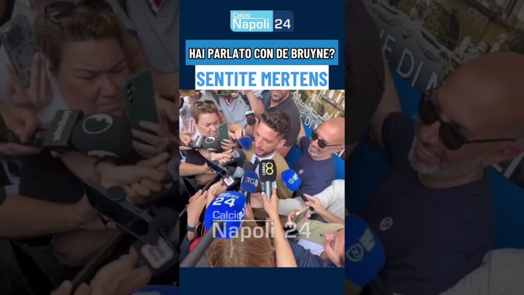 DRIES MERTENS da brividi: "De Bruyne al Napoli, da TIFOSO dico che..." 😅