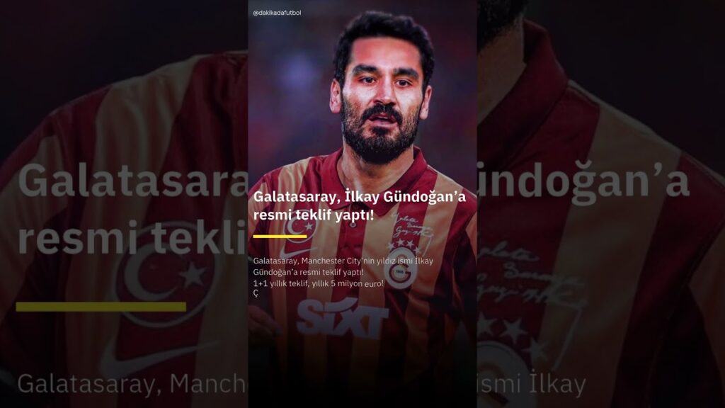 Galatasaray, İlkay Gündoğan’a resmi teklif yaptı! #galatasaray #ilkaygündoğan #transfer #shortvideo