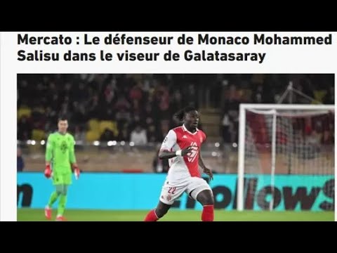 Galatasaray'ın Yeni Hedefi Belli Oldu: Monaco'dan Mohammed Salisu!