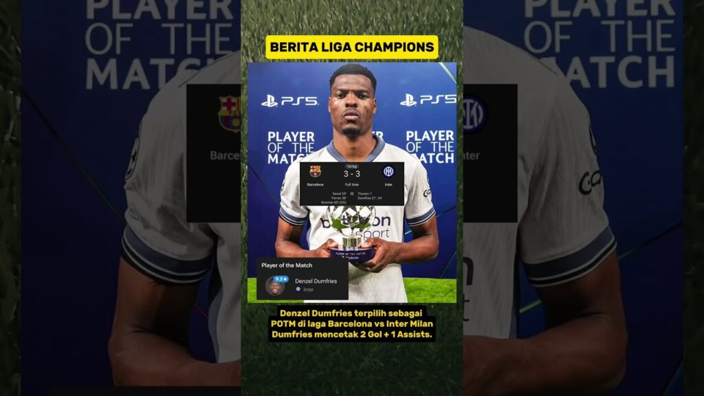 Denzel Dumfries terpilih sebagai POTM di laga Barcelona vs Inter Milan