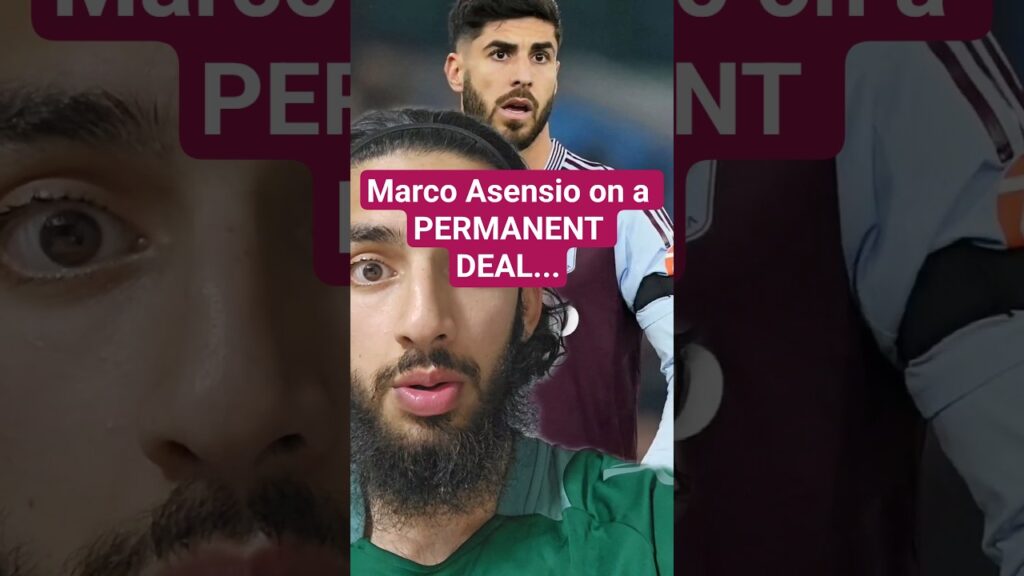 ‼️🚨 Marco Asensio on a permanent deal... #avfc #shorts