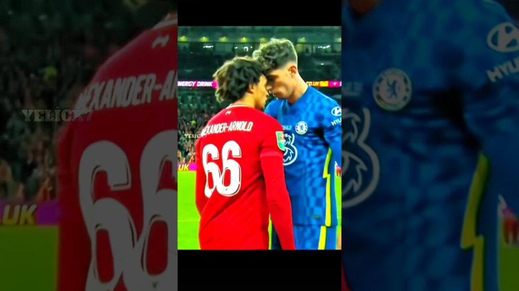 Kai havertz vs trent arnod Sigma boy Kai havertz vs trent arnod Sigma boy