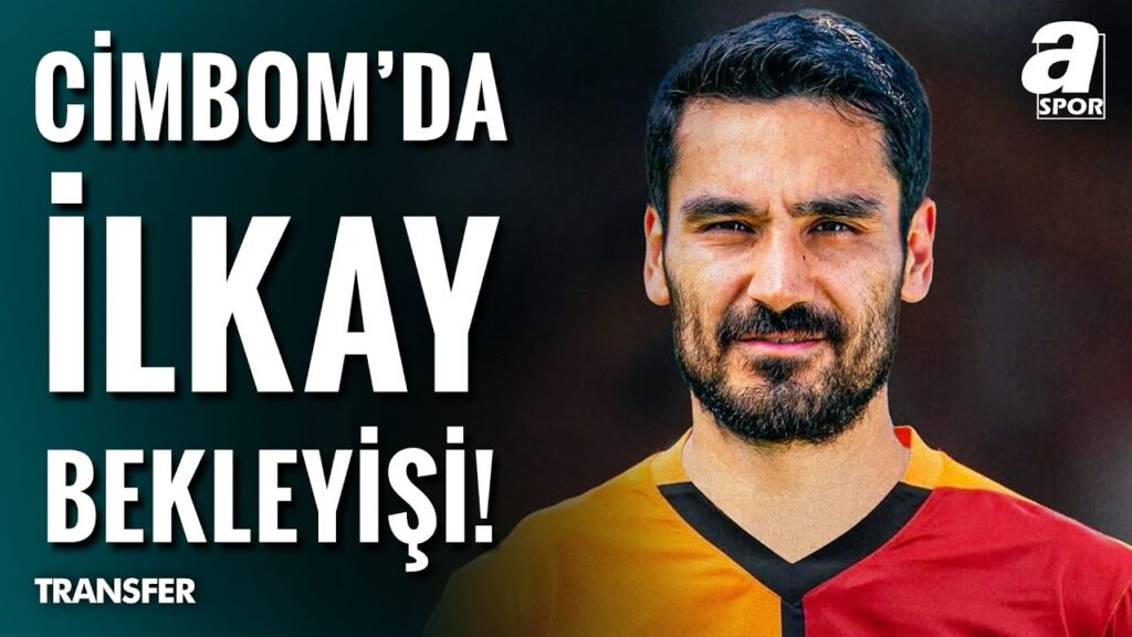 Galatasaray'ın İlkay Gündoğan Transferinde Son Durum Ne? İşte Detaylar / A Spor / Son Sayfa