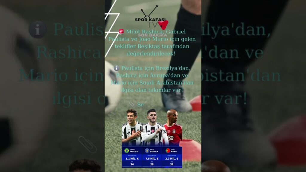 Milot Rashica, Gabriel Paulista ve Joao Mario Flash Gelişmeler