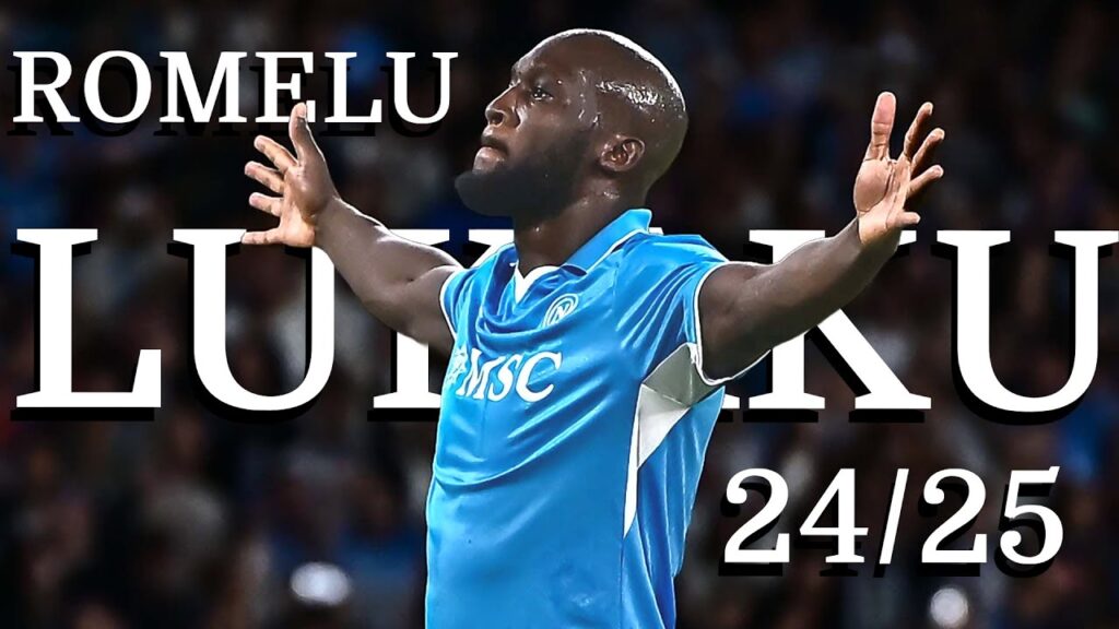 Romelu Lukaku 2025 – Leading Napoli to Glory