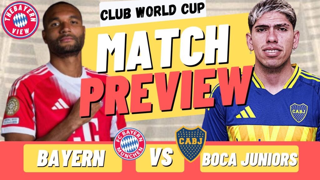 Bayern Munich Vs Boca Juniors Preview - Club World Cup - Preview + Line up!