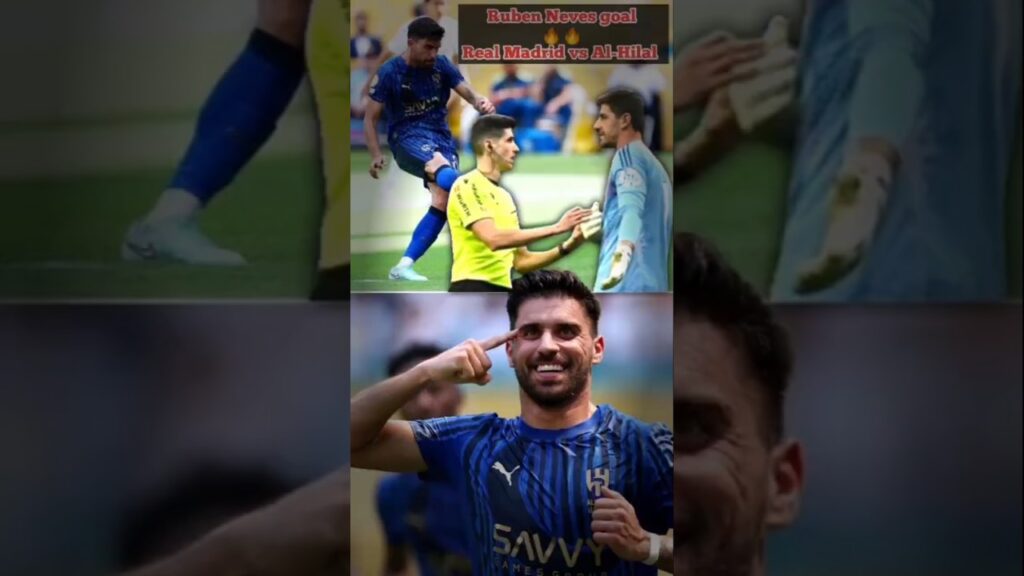 Ruben Neves goal🔥🔥| Real Madrid vs Al-Hilal #rubenneves #courtois #goals #football #soccer #shorts