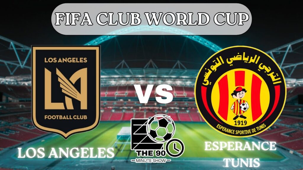 Los Angeles vs Esperance Tunis Live Stream - FIFA Club World Cup - Matchday 2