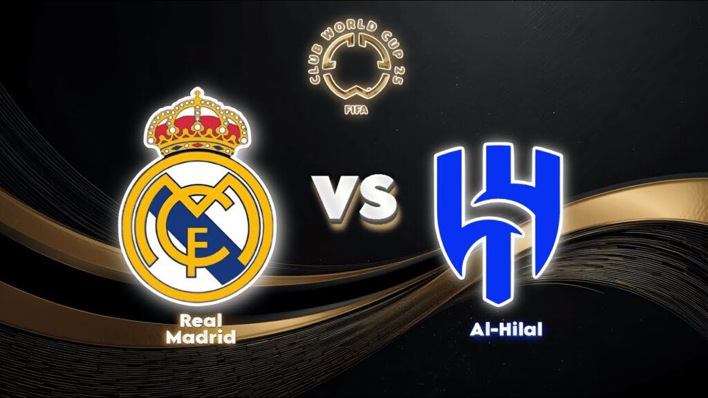 REAL MADRID VS AL-HILAL #mundialdeclubes #mundialdeclubes2025