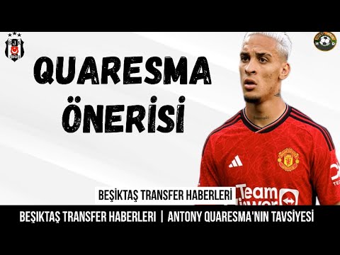 Beşiktaş Transfer ⚽️ Antony Beşiktaş #antony #quaresma #beşiktaş #manchesterunited #solskjaer