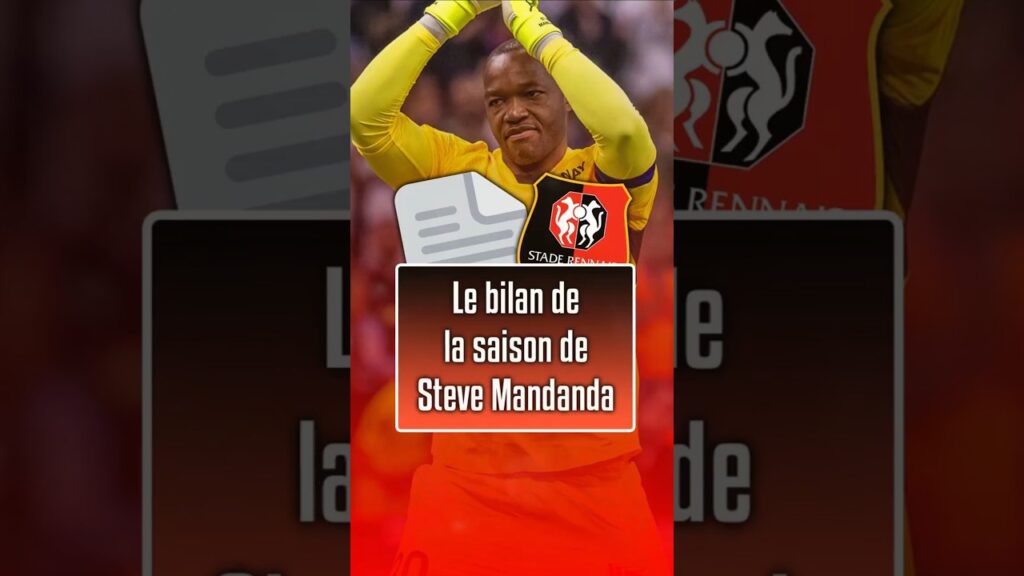 ◽️Le bilan de la saison de Steve Mandanda.📄#staderennais
