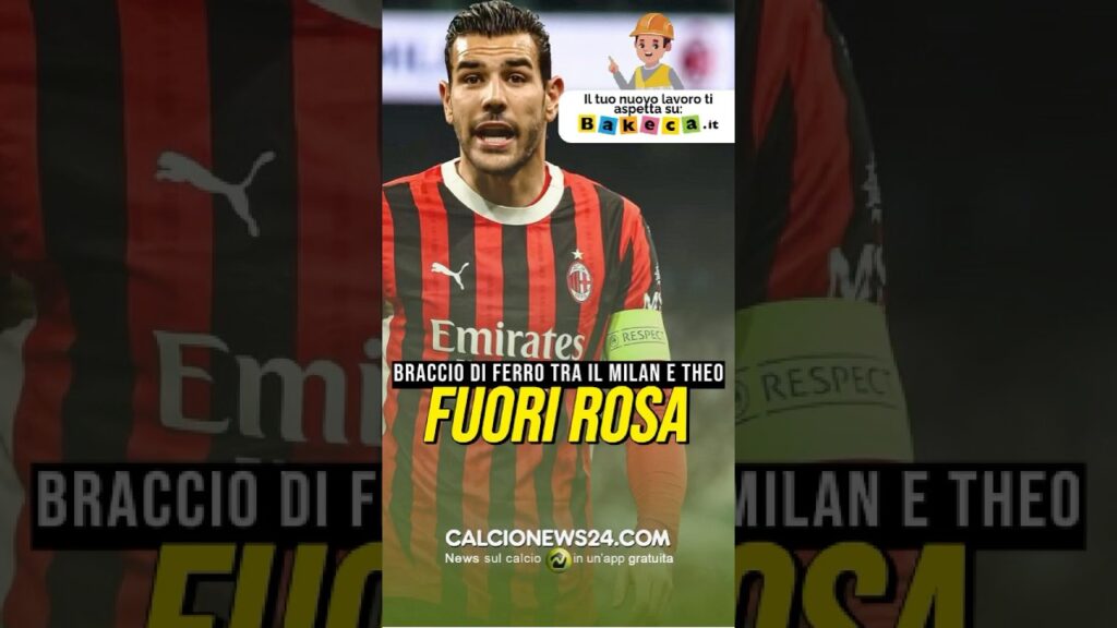 🔴⚫️ THEO HERNANDEZ FUORI ROSA? OFFERTA AL-HILAL, È BRACCIO DI FERRO #milan #calcionews24