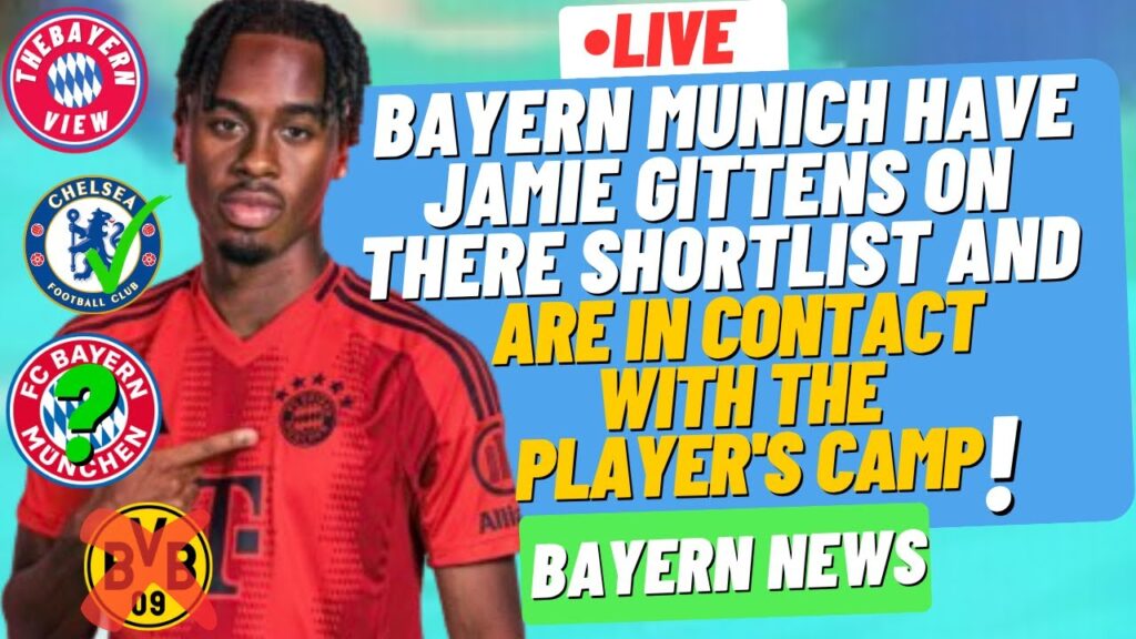Bayern have Jamie Gittens on there shortlist and are in contact with the player's camp! Bayern News