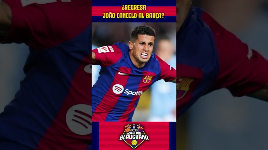 ¿João Cancelo podría regresar al Barça? 🤔#barcelona #mercato #joaocancelo