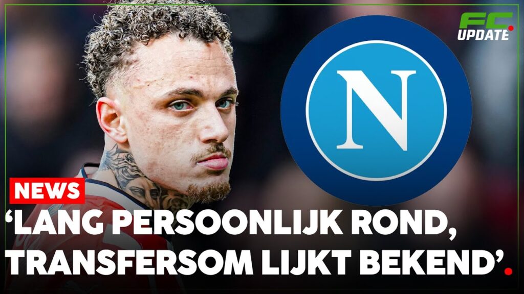 ‘Noa Lang persoonlijk rond met Napoli, transfersom lijkt bekend’ | FCUpdate News