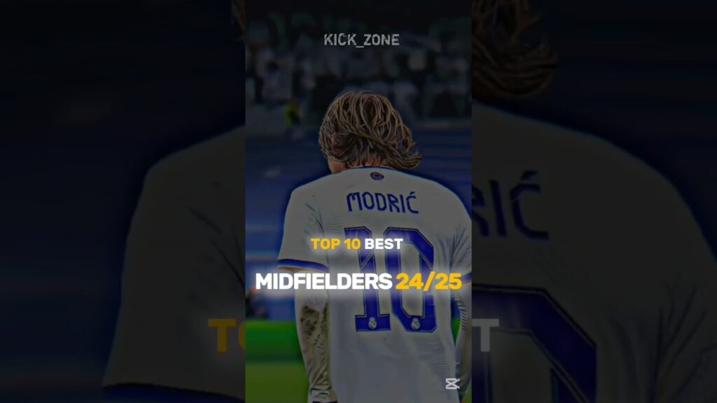 “Top 10 Best Midfielders of 2024/25 – Who Ruled the Midfield?🔥”#shorts