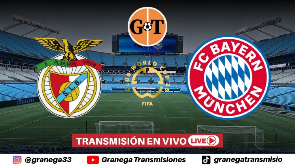 🌎 BENFICA VS BAYERN MUNICH EN VIVO 🚨 Mundial de Clubes 2025