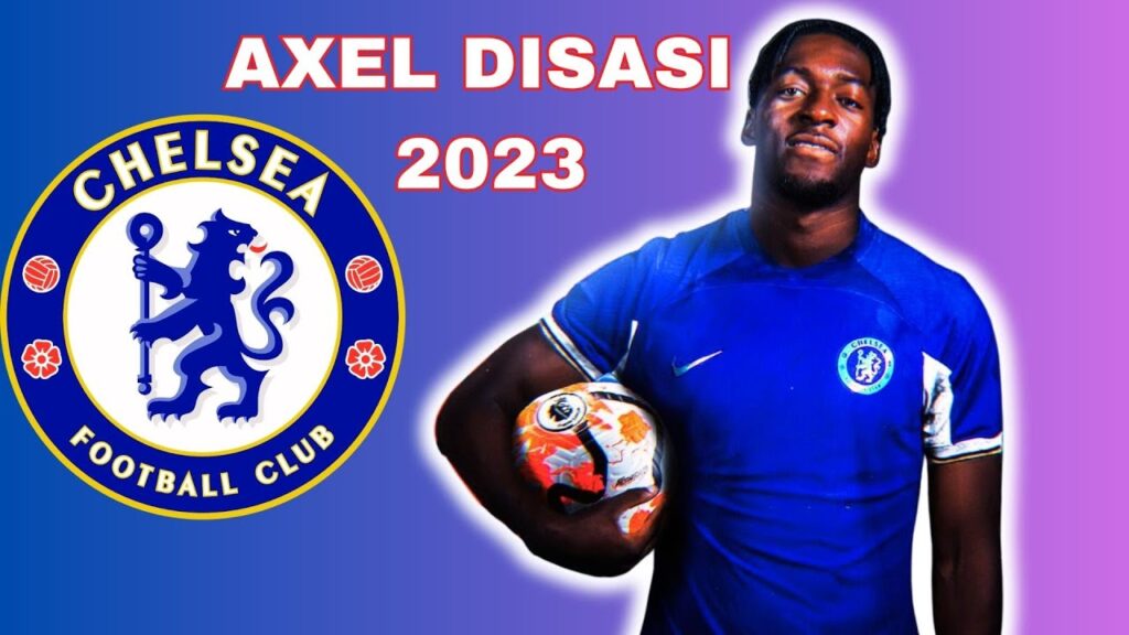 AXEL DISASI: Watch His Amazing Skills and Goals Highlights That Convinced Chelsea to Sign Him!