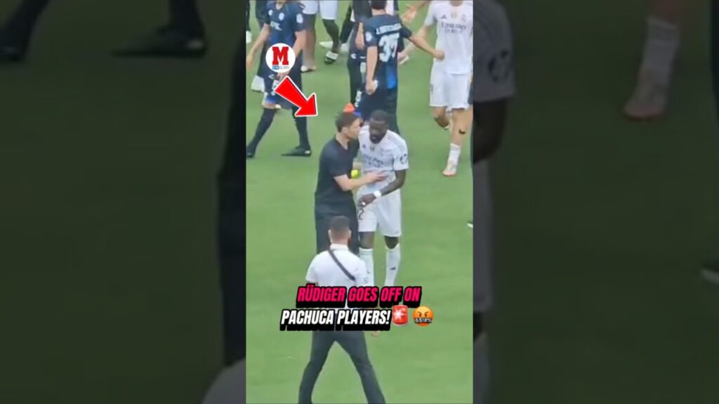 RÜDIGER GOES OFF ON PACHUCA PLAYERS!🚨🤬🗣️🇩🇪#Rudiger #RealMadrid #Pachuca #FIFACWC #ClubWorldCup