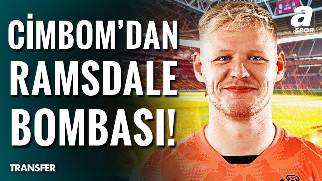 Serhan Türk: "Galatasaray, Aaron Ramsdale'in Transferini İsterse Anında Bitirebilir" / A Spor