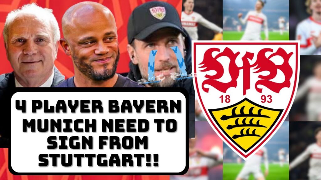 4 Players Bayern Munich Need to Sign from Stuttgart! ASAP! Bayern Munich Transfer News