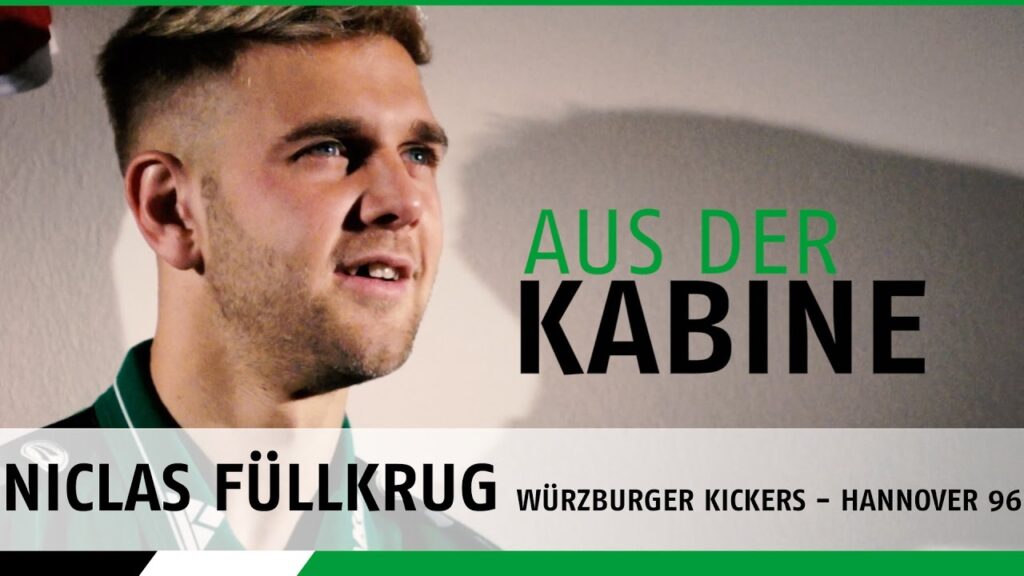 Niclas Füllkrug aus der Kabine | Würzburger Kickers - Hannover 96